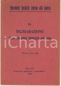 Libro, pubblicazione d epoca 1915 WW1 Dichiarazione della minoranza socialista austriaca Ed. AVANTI! 1