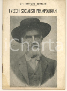 Libro, pubblicazione d epoca 1945 Avv. Bartolo BOTTAZZI I vecchi socialisti prampoliniani RARO 1