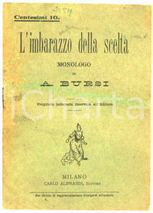 Libro, pubblicazione d epoca 1893 A. BURSI L imbarazzo della scelta  Monologo  Ed. Carlo Aliprandi 1