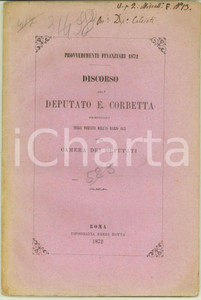 Libro, pubblicazione d epoca 1872 Discorso deputato Eugenio Corbetta alla Camera  Provvedimenti finanziari 1