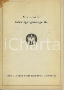 Materiale pubblicitario d’epoca 1960 ca FRIBOURG VIBROMETER GmbH Mecanische Schwingungsmessgerate Catalogo 1