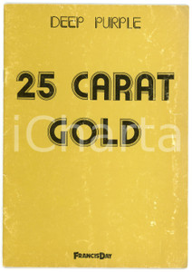 Libro, pubblicazione d epoca 1982 DEEP PURPLE  25 carat gold  Ed. FRANCIS DAY Pubblicazione con spartiti 1