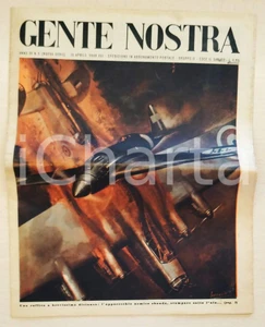 Giornale, rivista storica 1943 GENTE NOSTRA Anno XV n.5 L apparecchio nemico sbanda Ill. di BOCCASILE 1
