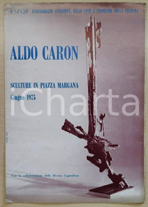 Libro, pubblicazione d epoca 1975 ROMA Aldo CARON Sculture in Piazza Margana  Pieghevole 24x33 cm 1