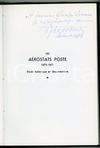Libro, pubblicazione d epoca 1953 J. LE PILEUR Les Aérostats Poste 18701871  Volume con invio AUTOGRAFO 1