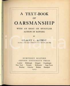 Libro, pubblicazione d epoca 1925 Gilbert C. BOURNE A textbook of oarsmanship HUMPHREY MILFORD OXFORD PRESS 1