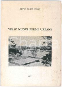 Oggetto da collezione cartaceo 1977 Pietro Giulio BOSISIO Forme urbane  Autografo Giovanni VERGA Dirigente DC 1