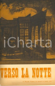 Materiale pubblicitario d’epoca 1956 MILANO Piccolo Teatro  Verso la notte regia Renzo Ricci  Programma 1
