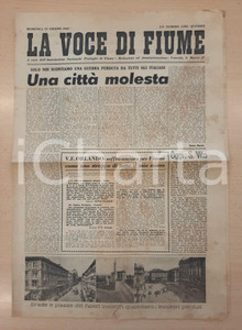 Giornale, rivista storica 1947 LA VOCE DI FIUME Guerra perduta da tutti gli italiani Giornale Profughi 1