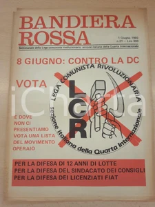 Giornale, rivista storica 1980 BANDIERA ROSSA Voto 8 giugno anti DC  Genova svuotata dalla speculazione 1