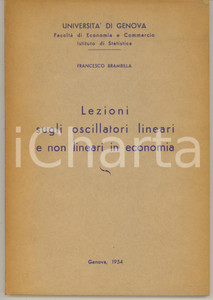 Libro, pubblicazione d epoca 1954 GENOVA Francesco BRAMBILLA Oscillatori lineari e non lineari in economia 1