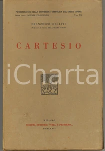 Libro, pubblicazione d epoca 1934 Università Cattolica MILANO  Francesco OLGIATI  Cartesio Vita e Pensiero 1