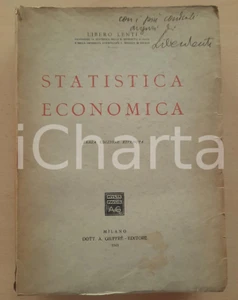 Libro, pubblicazione d epoca 1943 Libero LENTI Statistica economica  Ed. Giuffrè  Invio AUTOGRAFO 1