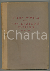 Libro, pubblicazione d epoca 1928 Lionello VENTURI Prima mostra della collezione Gualino 260 pp. 1