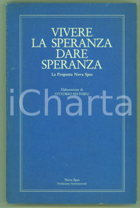 Libro, pubblicazione d epoca 1985 Vittorio MATHIEU, Vivere la speranza, dare speranza  Nova Spes RARO 1