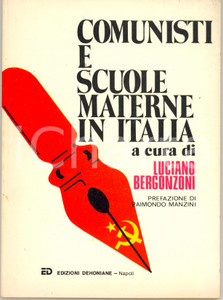 Libro, pubblicazione d epoca 1977 Luciano BERGONZONI Comunisti e scuole materne in Italia Ed. Dehoniane RARO 1