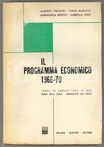 Libro, pubblicazione d epoca 1967 A. PREDIERI  P. BARUCCI Il programma economico 196670 ed. Giuffrè 1