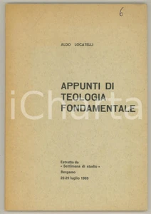 Libro, pubblicazione d epoca 1969 Don Aldo LOCATELLI Appunti di teologia fondamentale Invio AUTOGRAFO 1