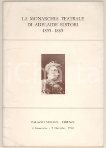 Libro, pubblicazione d epoca 1978 FIRENZE La monarchia teatrale di Adelaide Ristori Catalogo mostra 1