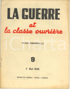 Giornale, rivista storica 1945 WW2 LA GUERRE ET LA CLASSE OUVRIERE Bataille de Berlin Revue TRUD 1