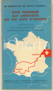 Materiale pubblicitario d’epoca 1955 ca SUISSE  FRANCE Itinerario LEMAN  CORE D ARGENT Libretto TURISMO 1