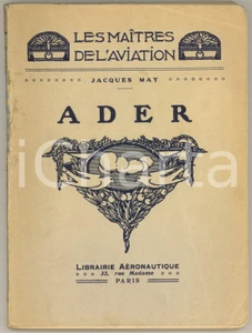Libro, pubblicazione d epoca 1910 Jacques MAY  ADER Librairie Aéronautique  Maîtres de l Aviation 1