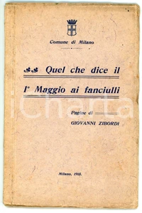 Libro, pubblicazione d epoca 1915 Giovanni ZIBORDI Quel che dice il 1° Maggio ai fanciulli  Pubblicazione 1