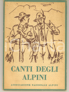 Libro, pubblicazione d epoca 1968 ASSOCIAZIONE NAZIONALE ALPINI  Canti degli Alpini  69 pp. 1