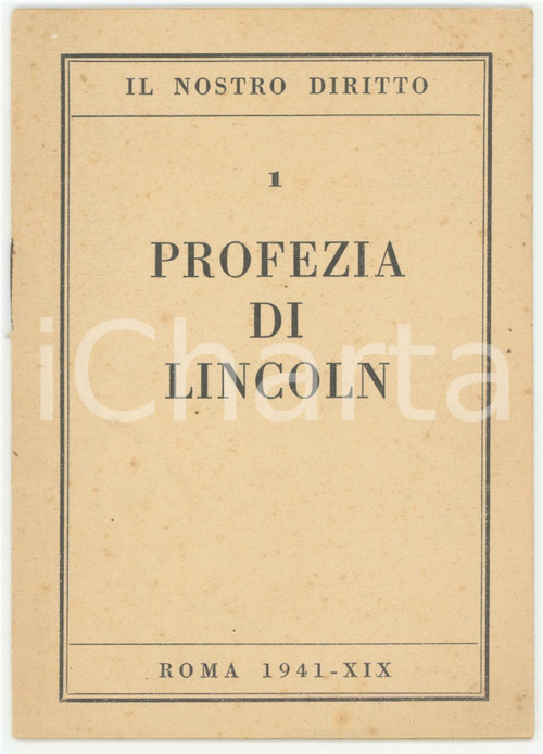 1941 ROMA Profezia di Lincoln - IL NOSTRO DIRITTO 13 pp. Pubblicazione originale d'epoca.EDITORE: Roma : TumminelliPAGINE: 13 FAIR/discreto lievi gualciture Formato: 10x14 cm originale e autentica 1