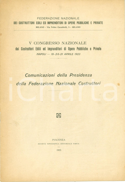 Documento originale, autentico 1923 V CONGRESSO NAZIONALE COSTRUTTORI Comunicazioni Presidenza su otto ore 1