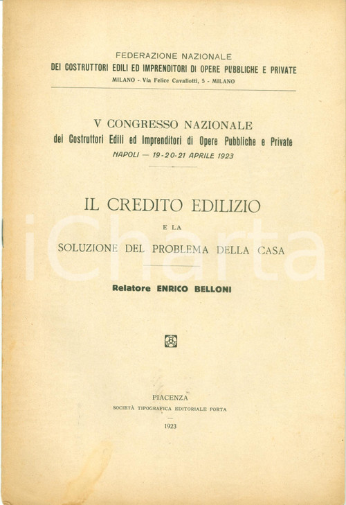 Documento originale, autentico 1923 Enrico BELLONI Credito edilizio e problema della casa CONGRESSO COSTRUTTORI 1