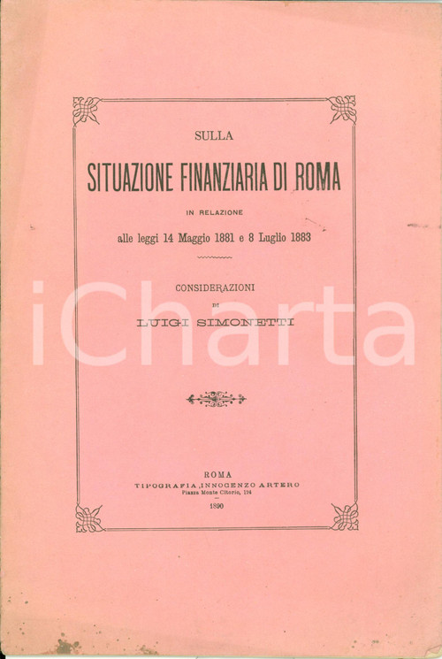 Libro, pubblicazione d epoca 1890 Luigi SIMONETTI Sulla situazione finanziaria di ROMA Pubblicazione 1