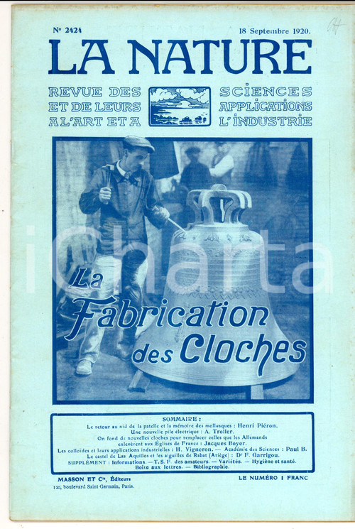 1920 LA NATURE La fabrication des cloches *Revue ILLUSTREE SCIENCE nÂ° 2424 DATA: 18 settembre 1920TITOLO: LA NATURE - LA FABBRICAZIONE DELLE CAMPANEN&deg; 2424DESCRIZIONE: Rivista scientifica d'epoca, con numerose illustrazioni b/n e inserzioni pubblicitarie nel testo.PAGINE: 30FORMATO: cm 22 x 30CONDIZIONI: buoneRivista d'epoca, originale, autentica.    originale e autentica 1