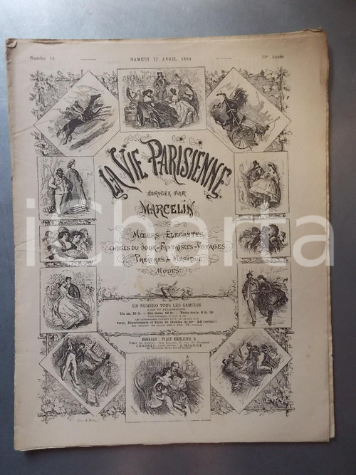 1884 PARIS La vie parisienne *Rivista ILLUSTRATA Anno 22 nÂ° 15 La cavalcade DATA: 12 aprile 1884 DESCRIZIONE: Rivista settimanale d'epoca illustrata, dedicata alla vita mondana parigina.CONDIZIONI: POOR    originale e autentica 1