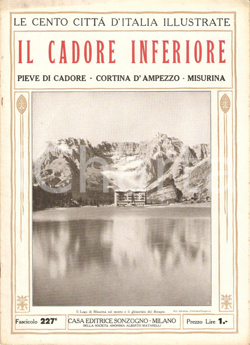 1928 CENTO CITTA' D'ITALIA - CADORE INFERIORE Fascicolo 227 *Rivista SONZOGNO