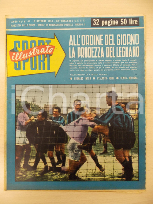 1953 SPORT ILLUSTRATO La prodezza del LEGNANO all'ordine del giorno *Rivista