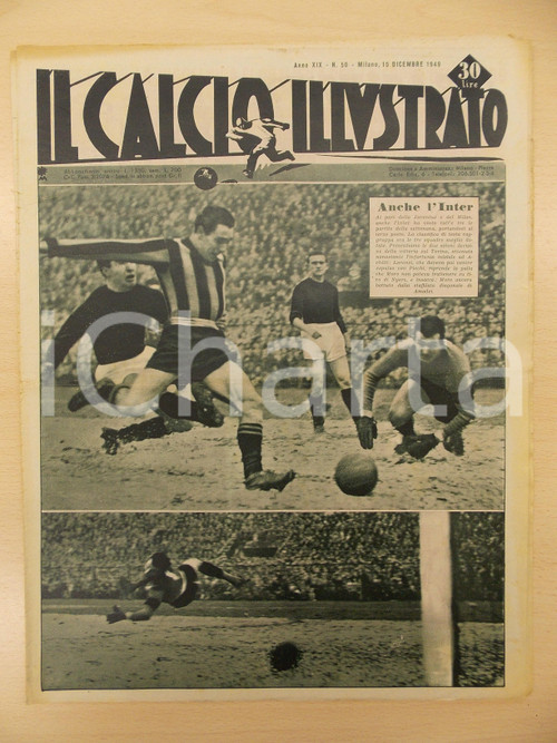 1949 IL CALCIO ILLUSTRATO L'INTER si piazza al terzo posto Rivista anno XIX n 50