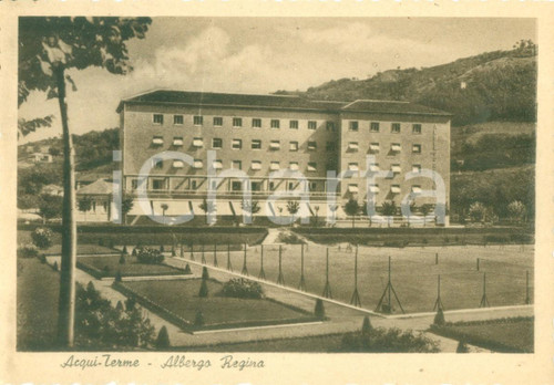 1945 ca ACQUI TERME (AL) Veduta dell'Albergo REGINA *Cartolina FG NV