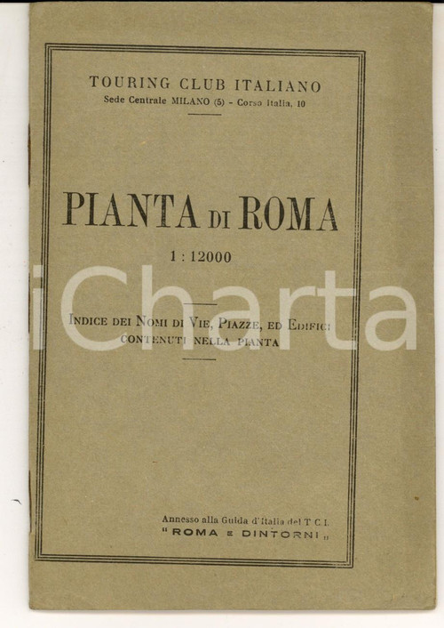 1910 ca TOURING CLUB ITALIANO Pianta di ROMA Indice vie e tranvie in costruzione  CONDIZIONI: fair    originale e autentica 1