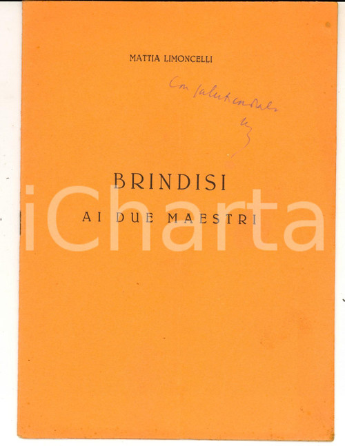 1950 Mattia LIMONCELLI Brindisi a due maestri *Invio AUTOGRAFO 14 pp. Pubblicazione d'epoca. CONDIZIONI: FAIR (piegatura verticale centrale)    originale e autentica 1