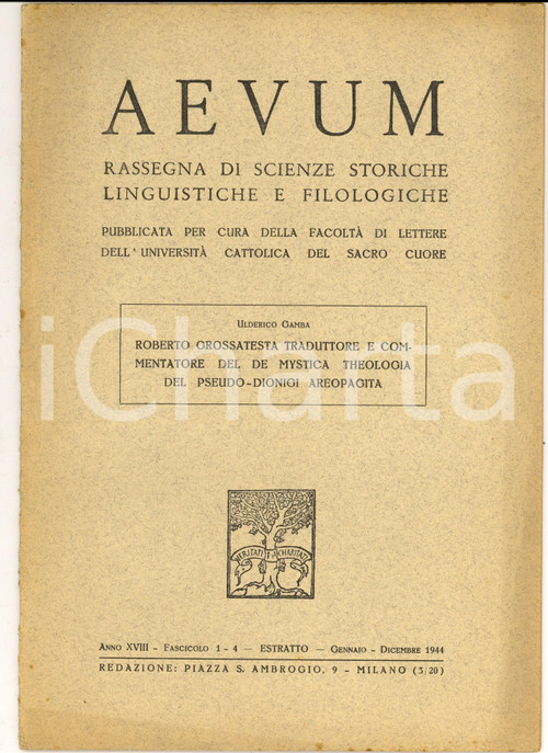 1944 Ulderico GAMBA Roberto Grossatesta traduttore del "De mystica theologica" Pubblicazione d'epoca. CONDIZIONI: GPAGINE: 32        originale e autentica 1