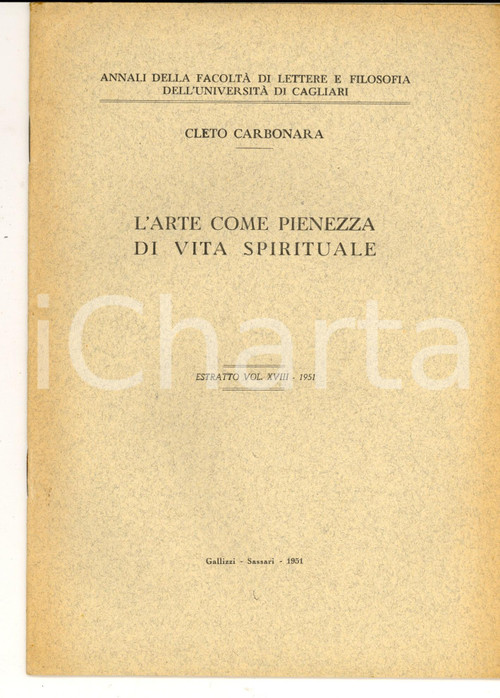 1951 Cleto CARBONARA L'arte come pienezza della vita spirituale *Ed. GALLIZZI PAGINE: 24CONDIZIONI: G    originale e autentica 1