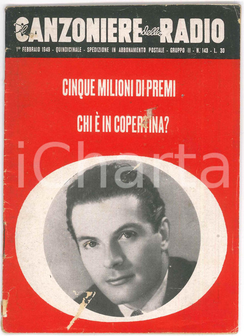 Febbraio 1949 IL CANZONIERE DELLA RADIO Natalino Otto - Rivista n. 143 Rivista originale d'epoca.PAGINE: 34 POOR/danneggiato piegature, strappi, abrasioni e piccola mancanza alla copertina; ingiallimenti alle pagine interne Formato: 12x17 cm originale e autentica 1