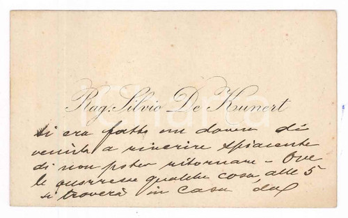 1891 PADOVA Rag. Silvio DE KUNERT - Biglietto da visita con messaggio autografo