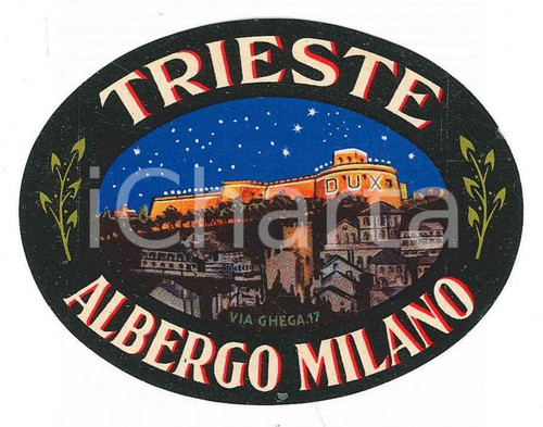 1930 ca TRIESTE Via Ghega 17 - Albergo Milano - Etichetta illustrata 7x6 cm