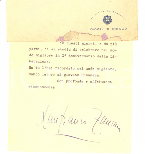 1955 PADOVA Lettera Lanfranco ZANCAN per anniversario Liberazione - Autografo Lettera dattiloscritta, con firma autografa di Lanfranco Zancan.Carta e busta intestate "Comune di Padova - L'assessore ai LL. PP."CONDIZIONI: FAIR (piegature d'epoca)PAGINE: 1    originale e autentica 1