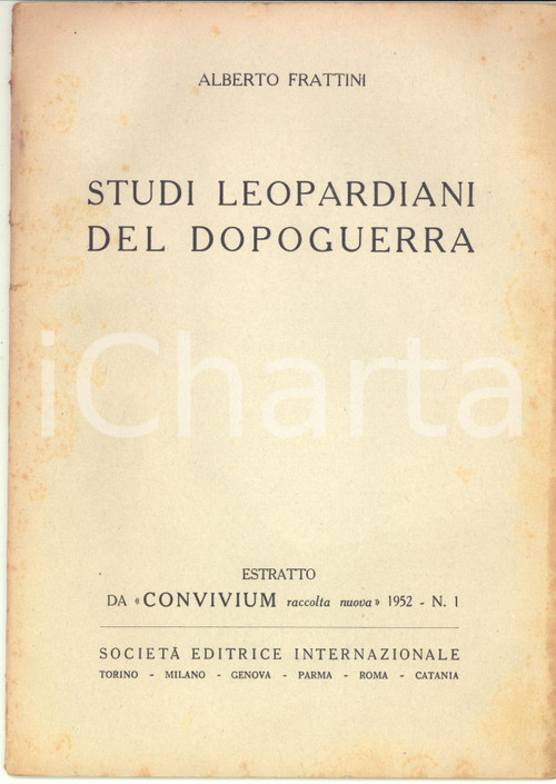 1952 Alberto FRATTINI Studi leopardiani del dopoguerra - Invio autografo Pubblicazione d'epoca, con invio autografo all'interno.Estratto da "Convivium", n&deg; 1. PAGINE: 30CONDIZIONI: FAIR (buone condizioni interne, ma fioriture in copertina)    originale e autentica 1