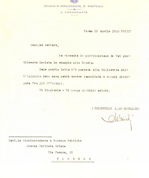 1940 PARMA Scuola Applicazione Fanteria - Lettera col. A. DE MICHELIS *Autografo Lettera dattiloscritta, con firma autografa del comandante A. De Michelis, su carta intestata.CONDIZIONI: FAIR (piegatura centrale d'epoca)PAGINE: 1    originale e autentica 1