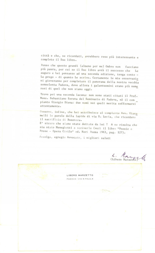 1967 PADOVA Libero MARZETTO critica un volume sulla storia cittadina - AUTOGRAFO Lettera dattiloscritta con firma autografa.Unita una bozza dattiloscritta di risposta.Carta e busta intestate.CONDIZIONI: G (ma piegatura centrale d'epoca)PAGINE: 1 (2 facciate)    originale e autentica 1