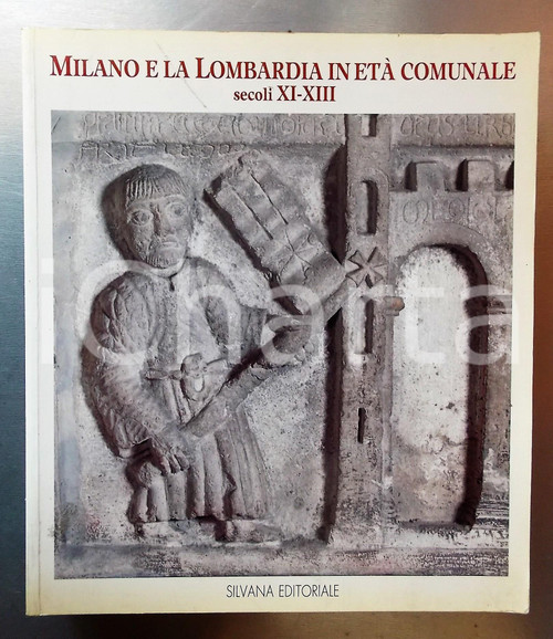 1993 Milano e la Lombardia in età comunale - Secoli XI-XIII *Catalogo (1) Volume con illustrazioni b/ n e a colori a piena pagina, brossura editoriale.Catalogo della mostra allestita a Palazzo Reale dal 15 aprile all'11 luglio 1993.EDITORE: Silvana Editoriale - MilanoDIMENSIONI: 24x28 cmPAGINE: 518 CONDIZIONI: FAIR (buone condizioni interne, ma piegature da lettura al dorso; lievi gualciture alla coperta)    originale e autentica 1